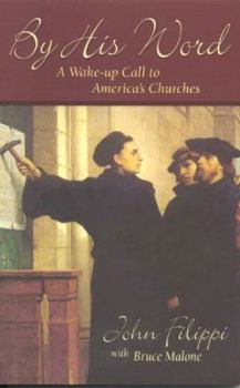 Paperback By His Word: A Wake-Up Call to America's Churches Book