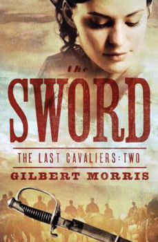 The Sword - Book #2 of the Last Cavaliers