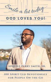 Smile a Lot Today... GOD LOVES YOU!