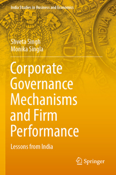 Paperback Corporate Governance Mechanisms and Firm Performance: Lessons from India Book