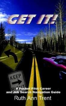 Paperback Get It!: A Pocket Pilot Career and Job Search Navigation Guide Book