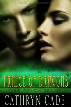 Prince of Dragons - Book #3 of the Orion