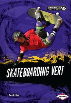 Skateboarding Vert - Book  of the Extreme Summer Sports Zone