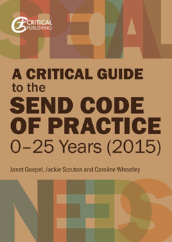 Paperback A Critical Guide to the Send Code of Practice 0-25 Years (2015) Book