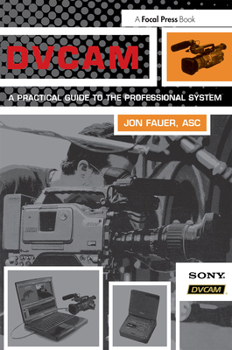 Paperback Dvcam: A Practical Guide to the Professional System Book