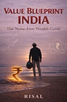 Paperback Value Blueprint India: The Noise-Free Wealth Guide Book