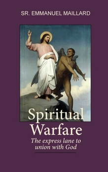 Paperback Spiritual Warfare: The Express Lane to Union With God Book