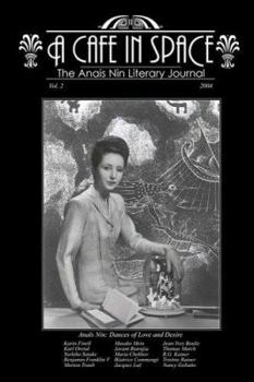 Paperback A Cafe in Space: The Anais Nin Literary Journal, Vol. 2 Book