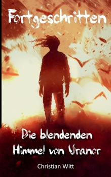 Paperback Fortgeschritten: Die blendenden Himmel von Uranor [German] Book