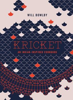 Hardcover Kricket: An Indian-Inspired Cookbook Book
