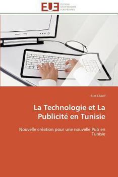 Paperback La Technologie Et La Publicité En Tunisie [French] Book
