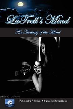 Paperback LaTrells Mind: The Healing of the Mind Book
