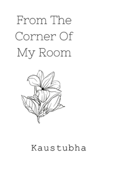 From The Corner Of My Room