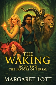 Paperback The Waking: Book Two The Saviors of Persal Book