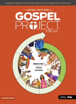 Paperback The Gospel Project: Home Edition Teacher Guide Semester 2 Book