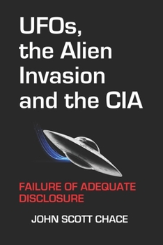 Paperback UFOs, the Alien Invasion and the CIA: Failure Of Adequate Disclosure Book