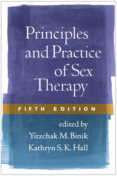 Hardcover Principles and Practice of Sex Therapy Book