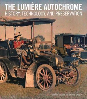Paperback The Lumière Autochrome: History, Technology, and Preservation Book