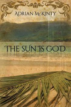 Paperback The Sun Is God Book