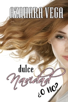 Paperback Dulce Navidad ¿o no? [Spanish] Book