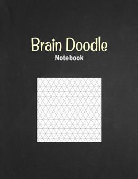 Brain Doodle Notebook: 1/3" Isometric Graph Ruling, 100 Pages