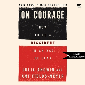 MP3 CD On Courage: How to Be a Dissident in an Age of Fear Book