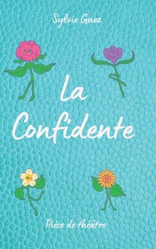 Paperback La Confidente [French] Book