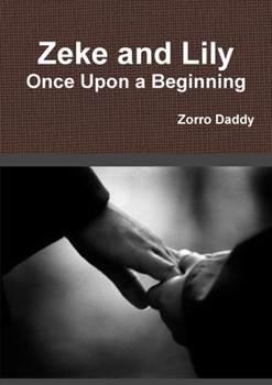 Paperback Zeke and Lily - Once Upon a Beginning Book