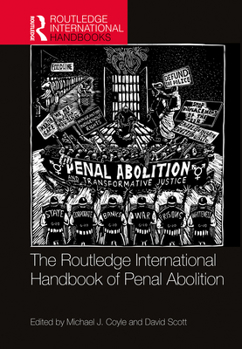 Paperback The Routledge International Handbook of Penal Abolition Book