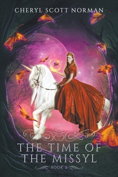 The Time of the Missyl - Book #2 of the Isshuay Series
