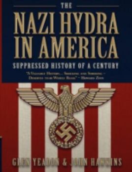 Paperback The Nazi Hydra in America: Suppressed History of a Century Book