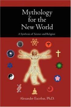 Paperback Mythology For The New World: A Synthesis Of Science And Religion Book