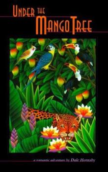 Paperback Under the Mango Tree, A story of romance and adventure Book