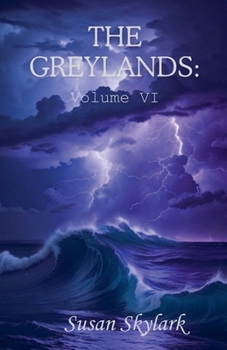 Paperback The Greylands: Volume VI Book