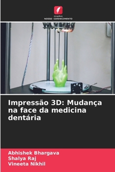 Paperback Impressão 3D: Mudança na face da medicina dentária [Portuguese] Book