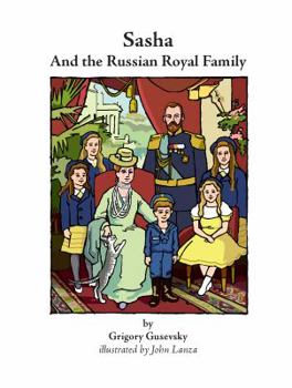 Hardcover Sasha and the Russian Royal Family Book