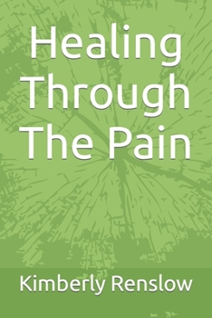 Paperback Healing Through The Pain Book