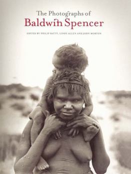 Paperback Photographs Of Baldwin Spencer Book
