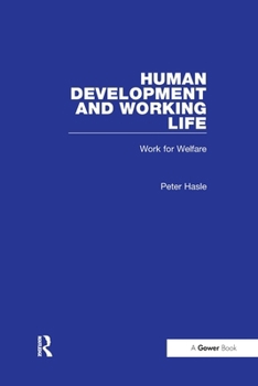 Human Development and Working Life: Work for Welfare