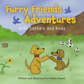 Paperback Furry Friends Adventures: With Captain and Koda Volume 1 Book