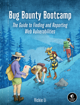 Paperback Bug Bounty Bootcamp: The Guide to Finding and Reporting Web Vulnerabilities Book