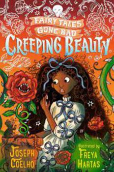 Paperback CREEPING BEAUTY: FAIRY TALES GONE Book