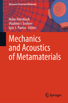 Mechanics and Acoustics of Metamaterials