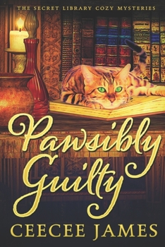 Pawsibly Guilty - Book #2 of the Secret Library