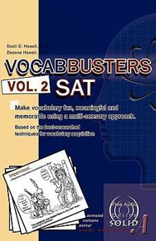 Paperback VOCABBUSTERS Vol. 2 SAT: Make vocabulary fun, meaningful, and memorable using a multi-sensory approach Book