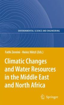 Paperback Climatic Changes and Water Resources in the Middle East and North Africa Book