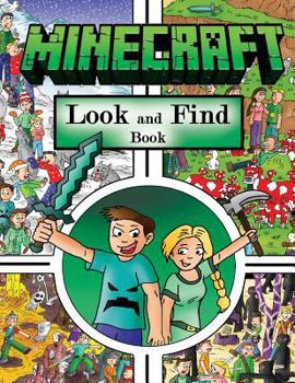 Paperback Minecraft: Look and Find Book (Minecraft Seek and Find, Search and Find, Minecraft Activity Book, Minecraft Interactive Adventure Book