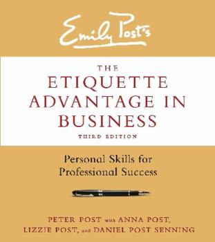 Hardcover The Etiquette Advantage in Business: Personal Skills for Professional Success Book