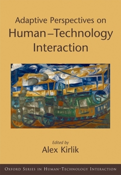 Hardcover Adaptive Perspectives on Human-Technology Interaction: Methods and Models for Cognitive Engineering and Human-Computer Interaction Book