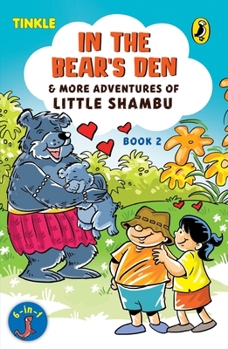 Paperback In the Bear's Den & More Adventures of Little Shambu Book